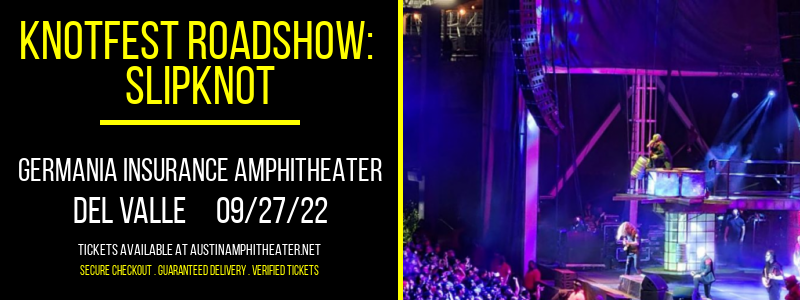 Knotfest Roadshow: Slipknot at Germania Insurance Amphitheater