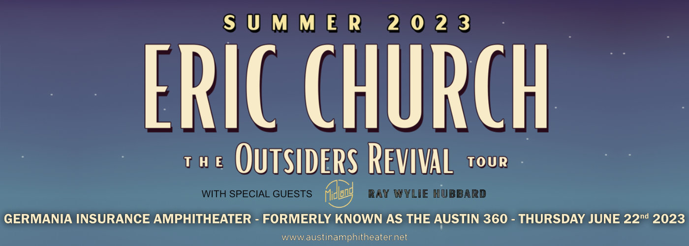 Eric Church, Midland & Ray Wylie Hubbard at Germania Insurance Amphitheater