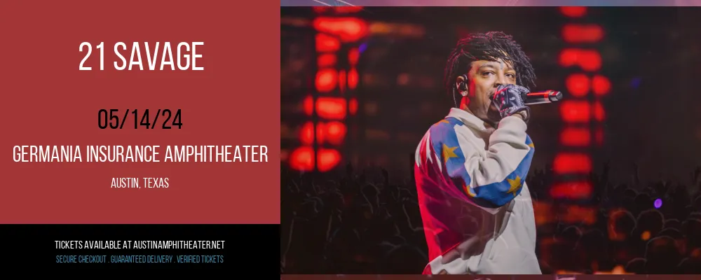 21 Savage at Germania Insurance Amphitheater