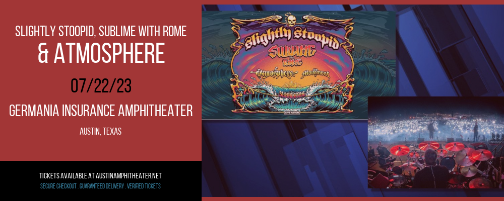 Slightly Stoopid, Sublime with Rome & Atmosphere at Germania Insurance Amphitheater